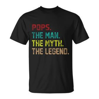 Pops The Man The Myth The Legend Funny Grandpa Tshirt Unisex T-Shirt - Monsterry UK