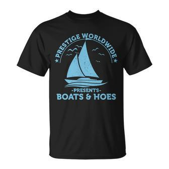 Prestige Worldwide Presents Boats & Hoes Tshirt Unisex T-Shirt - Monsterry