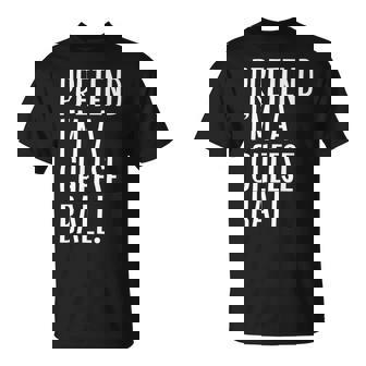 Pretend Im A Cheese Ball Funny Halloween Party Men Women T-shirt Graphic Print Casual Unisex Tee - Thegiftio