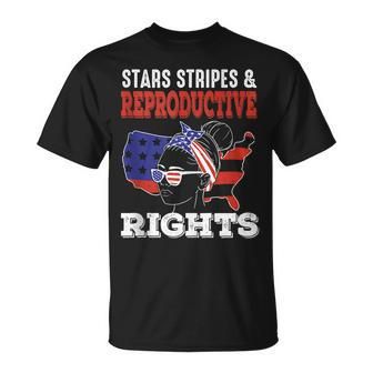 Pro Choice 4Th Of July - Stars Stripes Reproductive Rights Unisex T-Shirt - Seseable