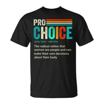 Pro Choice Definition Feminist Womens Rights Retro Vintage Unisex T-Shirt - Seseable