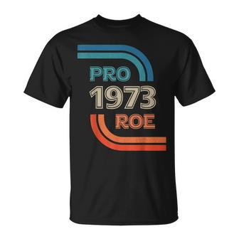 Pro Roe 1973 Roe V Wade Unisex T-Shirt - Seseable