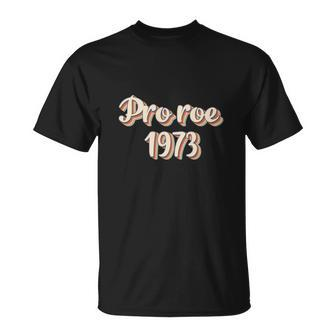 Pro Roe 1973 Womens Rights Uterus Unisex T-Shirt - Seseable