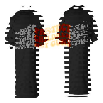 Protect Children Not Guns End Gun Violence Wear Orange T-Shirt - Thegiftio