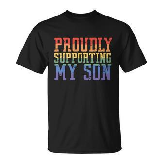 Proudly Supporting My Son Gay Parent Lgbt Proud Mom Dad Gift Unisex T-Shirt - Monsterry DE