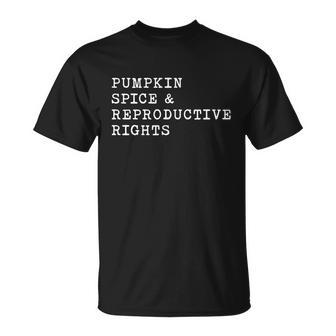 Pumpkin Spice And Reproductive Rights T-shirt - Thegiftio UK