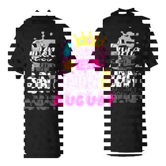 A Queen Was Born In August Birthday Idea For Girls Or T-shirt - Thegiftio UK