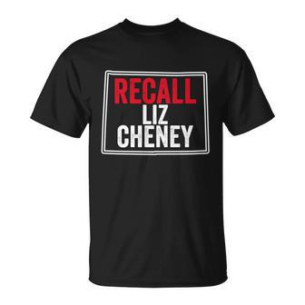 Recall Liz Cheney Anti Liz Cheney Defeat Liz Cheney Funny Gift Unisex T-Shirt - Monsterry AU