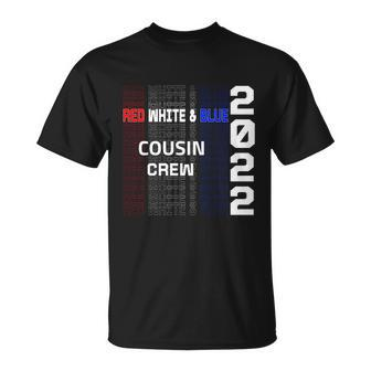 Red White And Blue Cousin Crew 2022 4Th Of July American Flag Gift Unisex T-Shirt - Monsterry CA