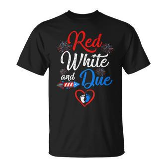 Red White And Due 4Th Of July Pregnancy Independence Day Unisex T-Shirt - Seseable