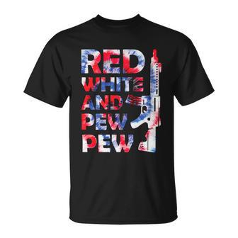 Red White And Pew 4Th Of July Patriotic Gun American Flag Unisex T-Shirt - Monsterry