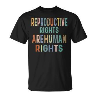 Reproductive Rights Are Human Rights Cool Human Quote T-shirt - Thegiftio UK