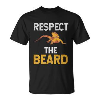 Respect The Beard Funny Bearded Dragon Reptile Lizard Lover Gift Unisex T-Shirt - Monsterry