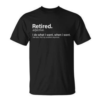 Retired Definition Tshirt Unisex T-Shirt - Monsterry UK