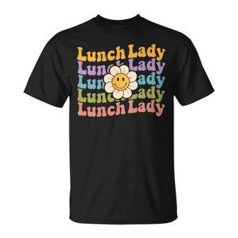 Retro Groovy Lunch Lady Teacher Back To School Lunch Lady Unisex T-Shirt - Seseable