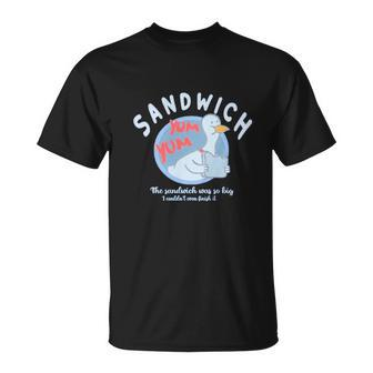 Sandwich The Sandwich Was So Big Unisex T-Shirt - Monsterry