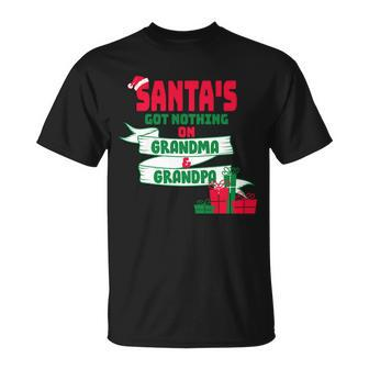 Santas Got Nothing On Grandma And Grandpa Christmas Unisex T-Shirt - Monsterry