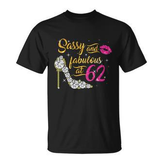 Sassy And Fabulous At 62 Years Old 62Nd Birthday Shoe Lip Unisex T-Shirt - Monsterry AU