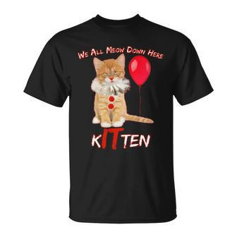 Scary We All Meow Down Here Clown Cat Kitten Unisex T-Shirt - Monsterry DE