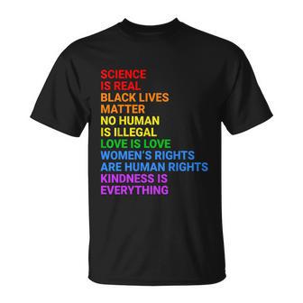 Science Is Real Black Lives Matter No Human Is Illegal Love Unisex T-Shirt - Monsterry