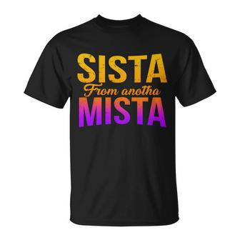 Sista From Anotha Mista T-shirt - Thegiftio UK