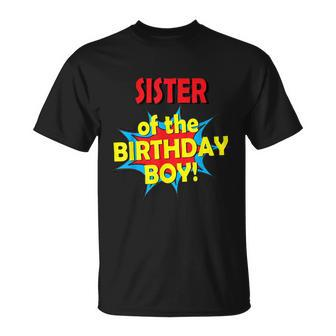 Sister Of The Birthday Boy Superhero Comic Party T-Shirt - Thegiftio UK