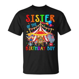 Sister Of The Birthday Boy Carnival Circus Themed B-Day Unisex T-Shirt - Seseable