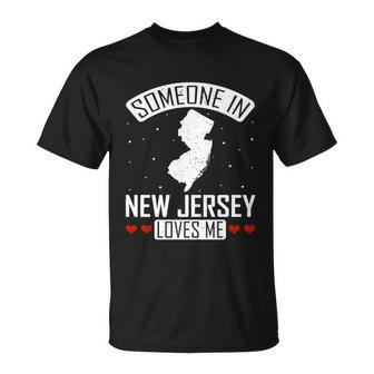 Someone In New Jersey Loves Me Nj State Souvenir T-shirt - Thegiftio UK
