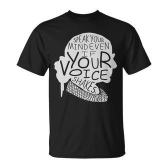 Speak Your Mind Even If Your Voice Shakes V2 Unisex T-Shirt - Monsterry DE