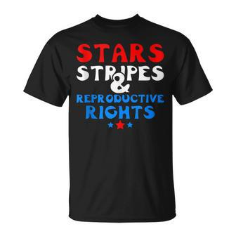 Stars Stripes And Reproductive Rights 4Th Of July V6 Unisex T-Shirt - Seseable