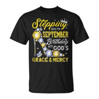 Stepping Into September Birthday With Gods Grace And Mercy V6 T-shirt - Thegiftio UK
