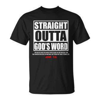 Straight Outta Gods Word John 316 Tshirt Unisex T-Shirt - Monsterry