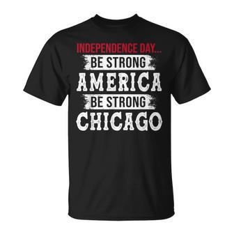 Strong American Pray For Chicago Chicago Shooting Unisex T-Shirt - Seseable