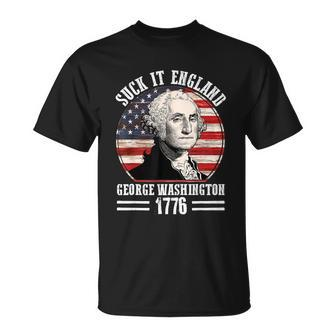 Suck It England Funny 4Th Of July George Washington Unisex T-Shirt - Monsterry