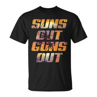 Suns Out Guns Out Summer Tshirt Unisex T-Shirt - Monsterry UK