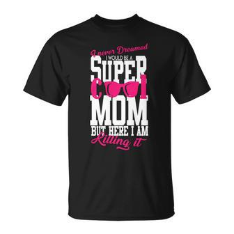 Super Cool Mom T-Shirt T-Shirt - Thegiftio UK