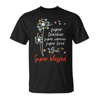 Super Teacher Super Woman Super Tired Super Blessed Teacher T-shirt - Thegiftio UK