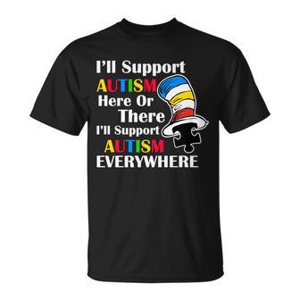 Support Autism Here Or There And Everywhere Tshirt Unisex T-Shirt - Monsterry DE