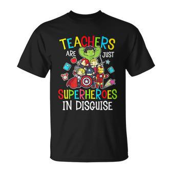 Teachers Are Superheroes Funny Back To School Teacher Gifts Unisex T-Shirt - Monsterry AU