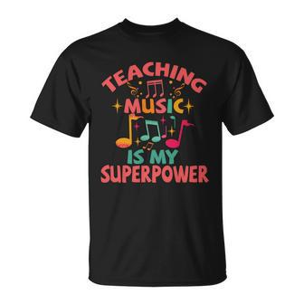Teaching Music Is My Superpower T-Shirt - Thegiftio UK