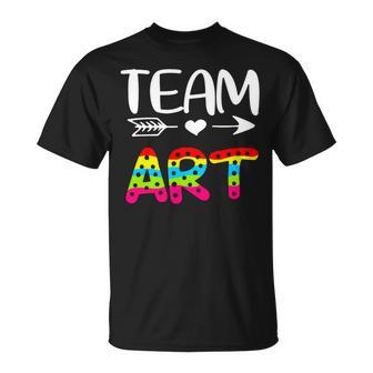 Team Art - Art Teacher Back To School Unisex T-Shirt - Seseable