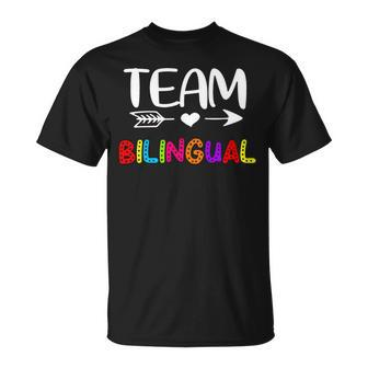 Team Bilingual - Bilingual Teacher Back To School Unisex T-Shirt - Seseable