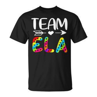 Team Ela - Ela Teacher Back To School Unisex T-Shirt - Seseable