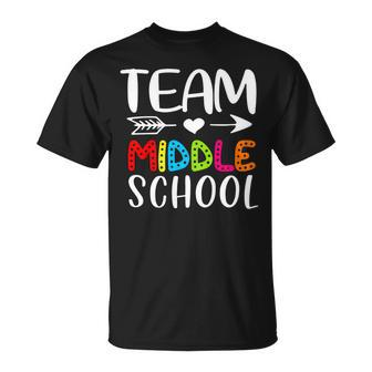 Team Middle School - Middle School Teacher Back To School Unisex T-Shirt - Seseable
