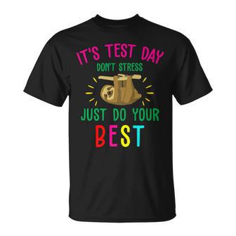 Test Day Sloth Funny School Professor Teacher Testing Squad Unisex T-Shirt - Seseable