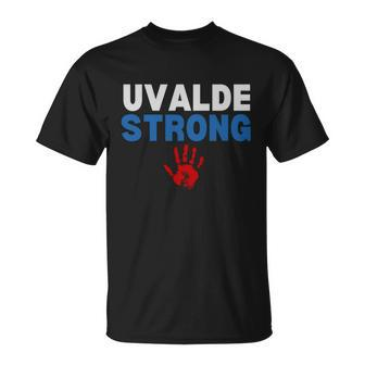 Texas Uvalde Strong Pray For Uvalde Robb Elementary Tshirt Unisex T-Shirt - Monsterry