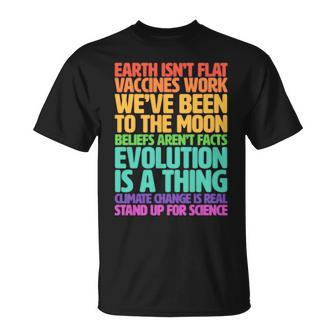The Earth Isnt Flat Stand Up For Science Tshirt Unisex T-Shirt - Monsterry DE