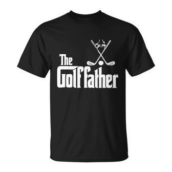 The Golffather Funny Golfing Father Lover Best Dad By Par Fathers Day Unisex T-Shirt - Monsterry