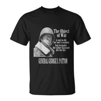 The Object Of War General George S Patton Unisex T-Shirt - Monsterry AU