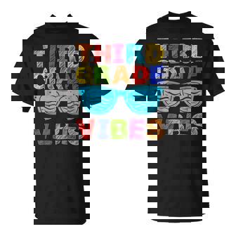 Third Grade Vibes First Day Of 3Rd Grade Kids Back To School Unisex T-Shirt - Seseable